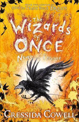 THE WIZARDS OF ONCE: NEVER AND FOREVER : BOOK 4