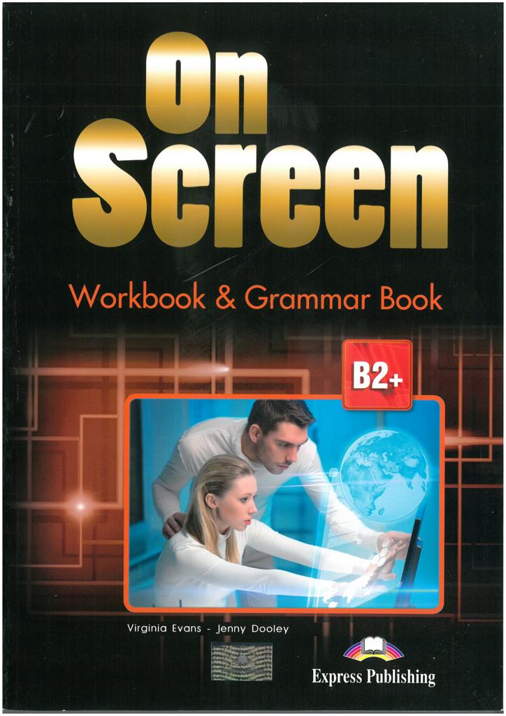 ON SCREEN B2+ WORKBOOK & GRAMMAR (+digiBOOK)