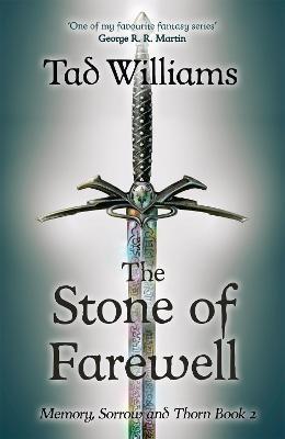 STONE OF FAREWELL : MEMORY, SORROW & THORN BOOK 2