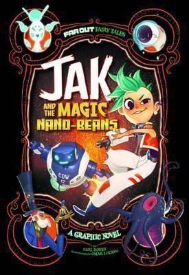 JAK AND THE MAGIC NANO-BEANS : A GRAPHIC NOVEL