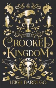 SIX OF CROWS (02): CROOKED KINGDOM