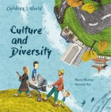 CHILDREN IN OUR WORLD: CULTURE AND DIVERSITY
