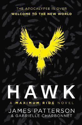 HAWK: A MAXIMUM RIDE NOVEL : (HAWK 1)