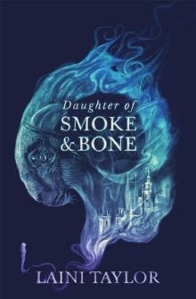DAUGHTER OF SMOKE AND BONE