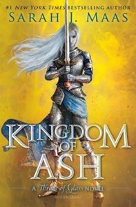 THRONE OF GLASS (07): KINGDOM OF ASH