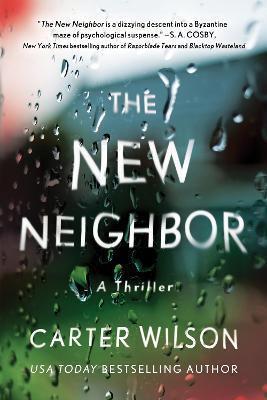 THE NEW NEIGHBOR : A THRILLER