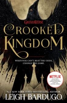 SIX OF CROWS (02): CROOKED KINGDOM