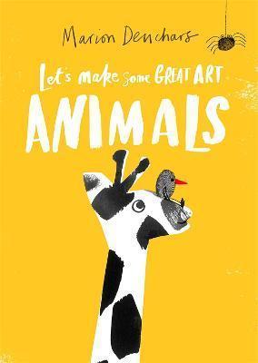 LET'S MAKE SOME GREAT ART: ANIMALS