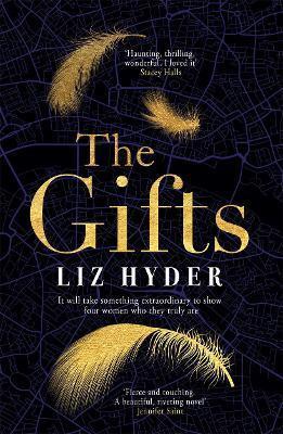 THE GIFTS : 'FIERCE AND TOUCHING' JENNIFER SAINT, BESTSELLING AUTHOR OF ARIADNE