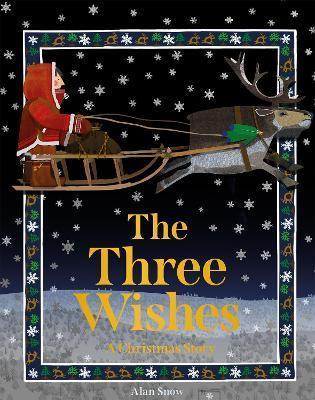 THE THREE WISHES : A CHRISTMAS STORY