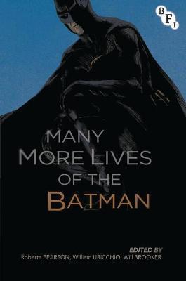 MANY MORE LIVES OF THE BATMAN