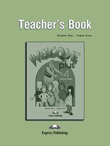 WELCOME PLUS 4 TEACHER'S BOOK (+POSTERS)