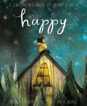 HAPPY: A CHILDREN'S BOOK OF MINDFULNESS