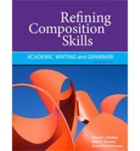 REFINING COMPOSITION SKILLS - ACADEMIC WRITING & GRAMMAR 6ED