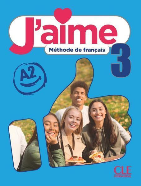 J'AIME 3 NIVEAU A2 LIVRE DE L'ELEVE