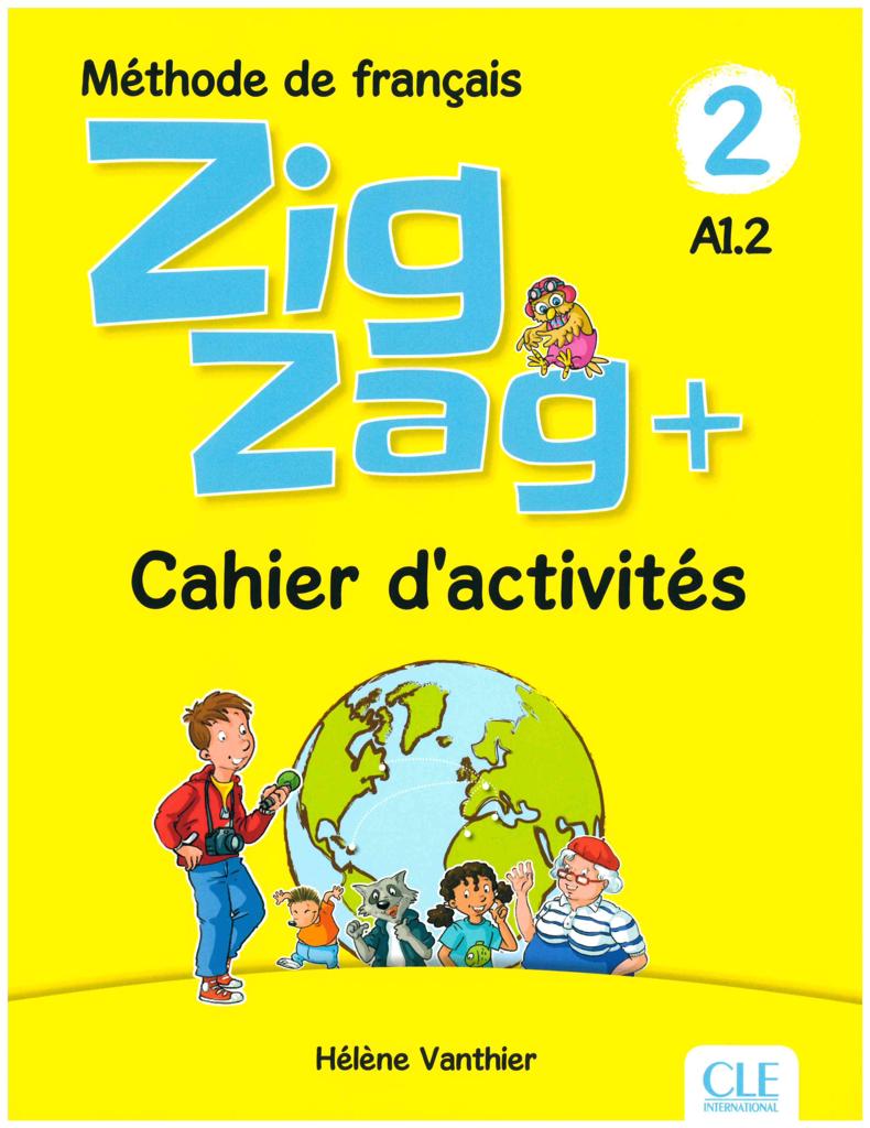 ZIGZAG PLUS 2 A1.2 CAHIER D ACTIVITES