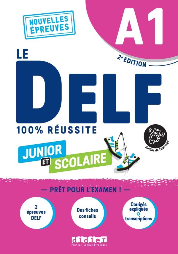 LE DELF JUNIOR ET SCOLAIRE 100% REUSSITE A1 (+APP)