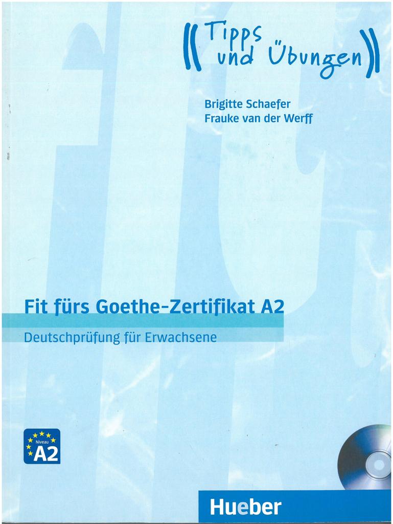 FIT FUR GOETHE ZERTIFIKAT A2 "TIPPS UND UBUNGEN"