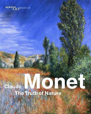 CLAUDE MONET : THE TRUTH OF NATURE