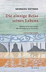 DIE EINZIGE REISE SEINES LEBENS