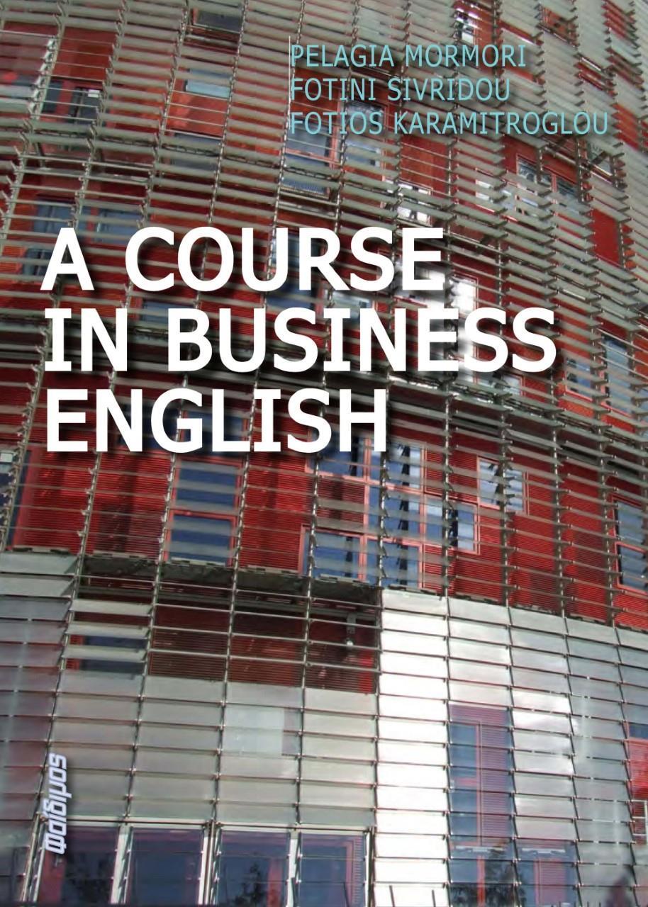 A COURSE IN BUSINESS ENGLISH