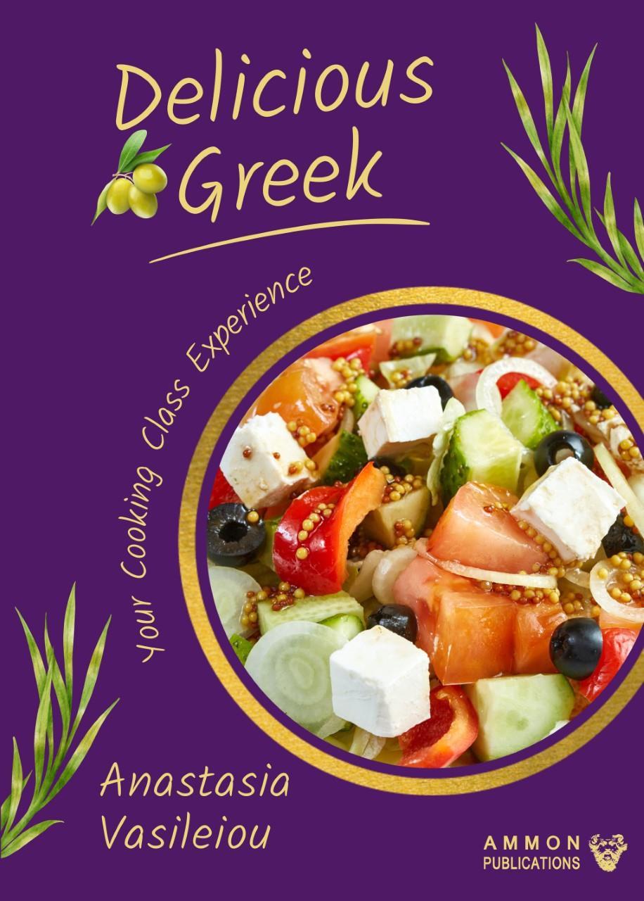 DELICIOUS GREEK: YOUR COOKING CLASS EXPERIENCE