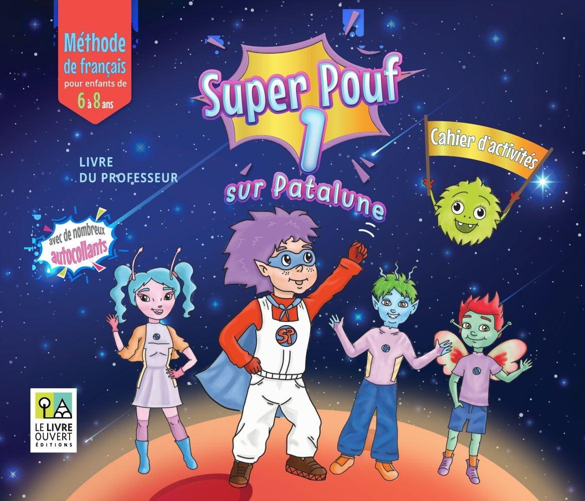 SUPER POUF! 1 CAHIER D'ACTIVITES PROFESSEUR