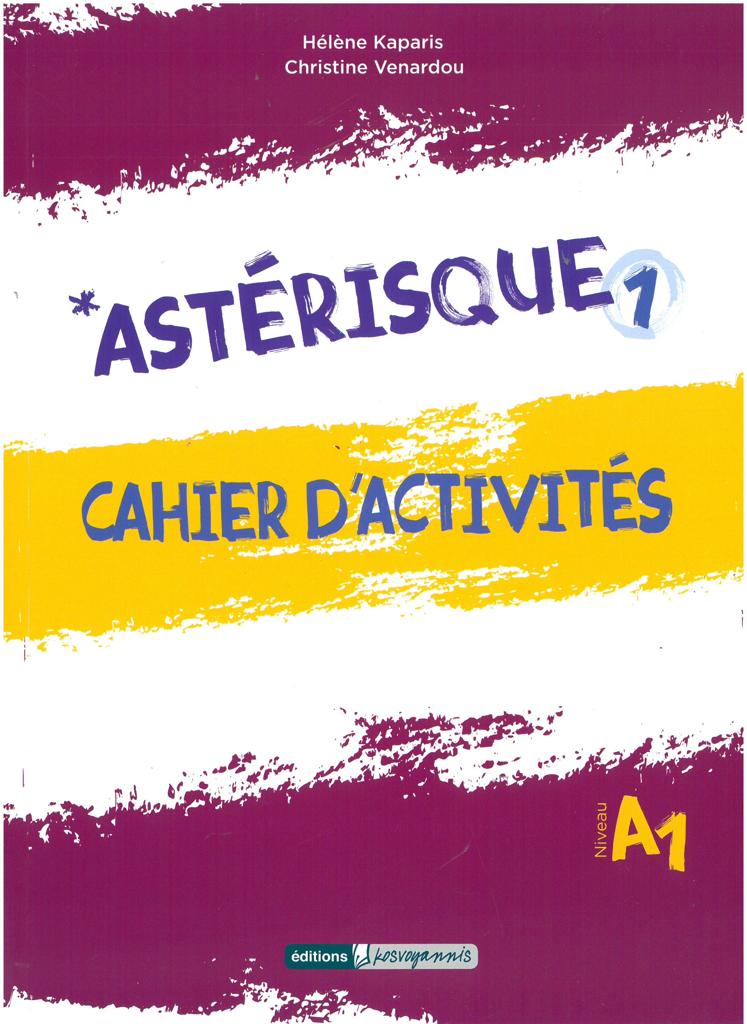 ASTERISQUE 1 CAHIER D ACTIVITES