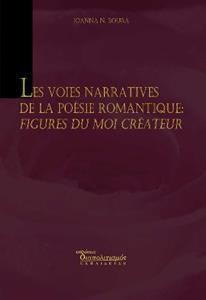 LES VOIES NARRATIVES DE LA POESIE ROMANTIQUE