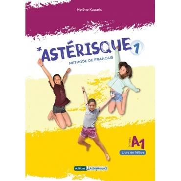 ASTERISQUE 1 LIVRE DE L ELEVE (+ CODE NUMERIQUE)