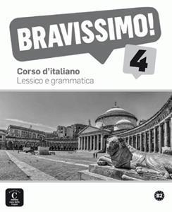 # BRAVISSIMO! B2 - LESSICO E GRAMMATICA