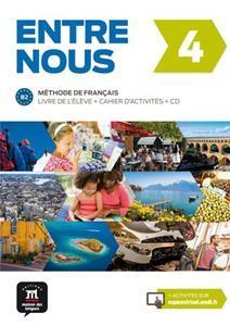 ENTRE NOUS 4 LIVRE DE L ELEVE & CAHIER D ACTIVITES (+2CDs)