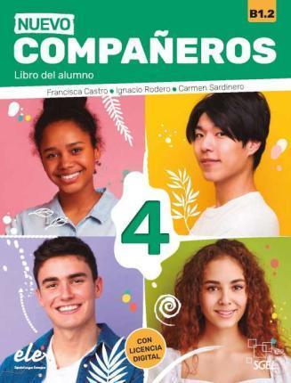 NUEVO COMPANEROS 4 LIBRO DEL ALUMNO (+AUDIO DIGITAL) 2021