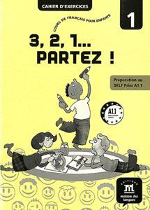 3,2,1 PARTEZ! 1 CAHIER