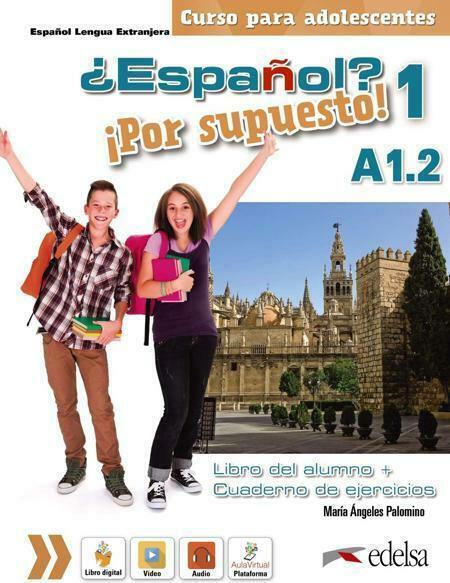 ESPANOL? POR SUPUESTO A1.2 LIBRO DEL ALUMNO + CUADERNO DE EJERCICIOS