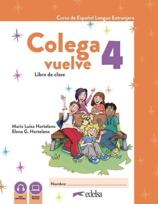 COLEGA VUELVE 4 A2.2 PACK (LIBRO DEL ALUMNO +CUADERNO DE EJERCICIOS +CARPETA)