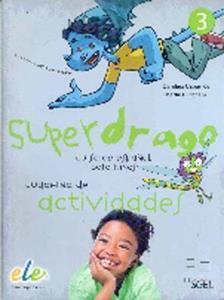 SUPERDRAGO 3 CUADERNO DE ACTIVIDADES