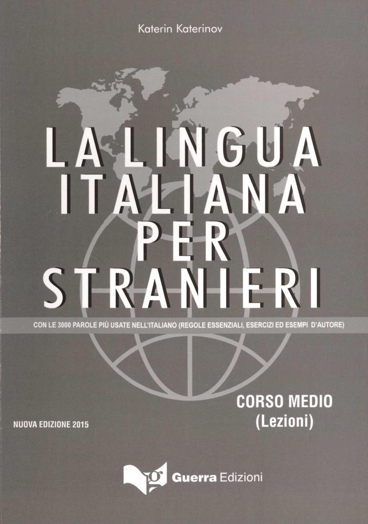 LA LINGUA ITALIANA PER STRANIERI MEDIO STUDENTE 2015