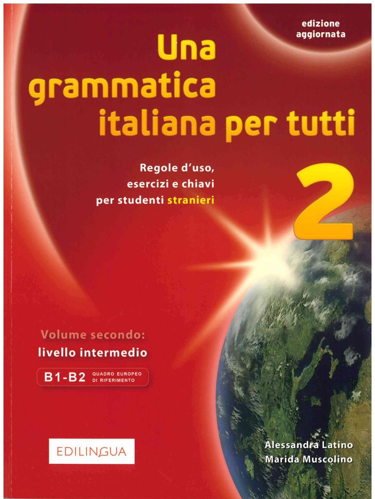 UNA GRAMMATICA ITALIANA PER TUTTI VOL 2 B1-B2 2014