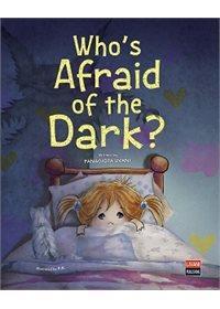 WHO'S AFRAID OF THE DARK?