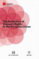 THE PROTECTION OF WOMEN'S RIGHTS IN THE EUROPEAN UNION