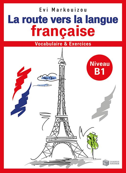 LA ROUTE VERS LA LANGUE FRANCAISE B1