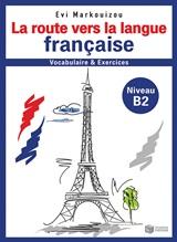 LA ROUTE VERS LA LANGUE FRANCAISE B2