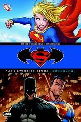 SUPERMAN - BATMAN - SUPERGIRL