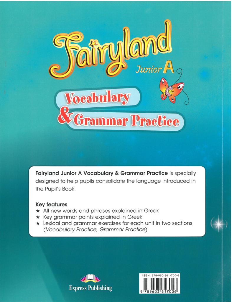 FAIRYLAND JUNIOR A VOCABULARY & GRAMMAR PRACTICE