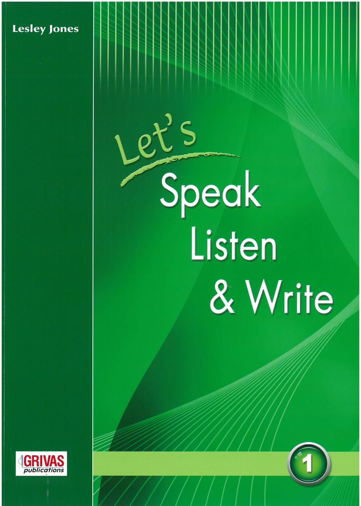 LET'S SPEAK LISTEN & WRITE 1 STUDENT'S BOOK
