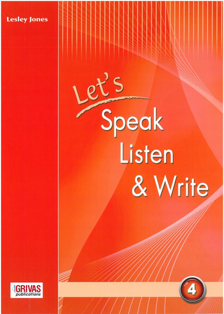 LET'S SPEAK LISTEN & WRITE 4 STUDENT'S BOOK