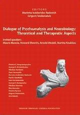 DIALOGUE OF PSYCHOANALYSIS AND NEUROBIOLOGY