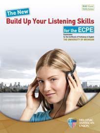 BUILD UP YOUR LISTENING SKILLS FOR THE MICHIGAN PROFICIENCY (ECPE)