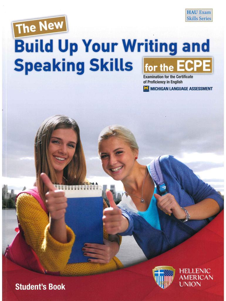 BUILD UP YOUR WRITING & SPEAKING SKILLS FOR THE MICHIGAN PROFICIENCY (ECPE)